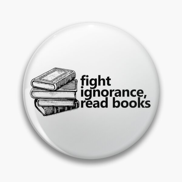 Item preview, Fight Ignorance, Read Books designed and sold by tinyhousedzns.