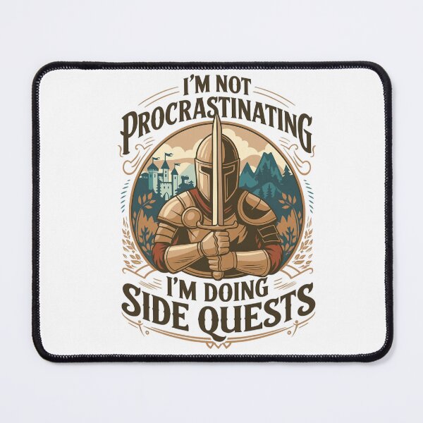 Item preview, I'm Not Procrastinating Funny Side Quests Gamer designed and sold by EanayarDesigns.