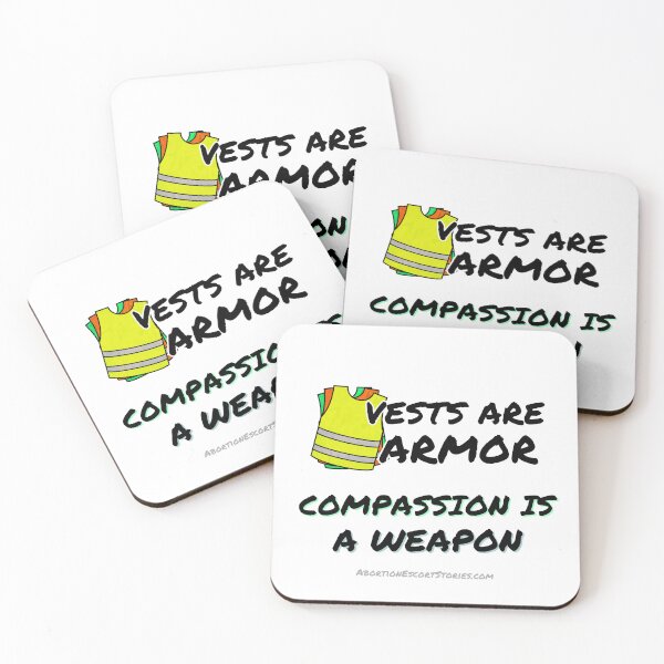 Item preview, Vests Are Armor. Compassion Is a Weapon – Clinic Escort Statement Merch black text designed and sold by AbortionEscorts.