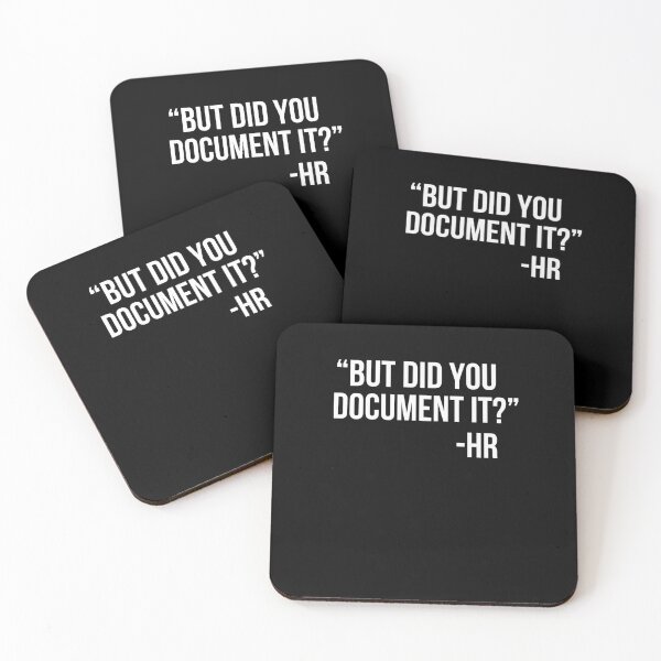 Item preview, But did you Document it? -HR, funny Human Resources designed and sold by snowry.