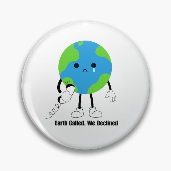 Item preview, Earth Called. We Declined designed and sold by meesara.