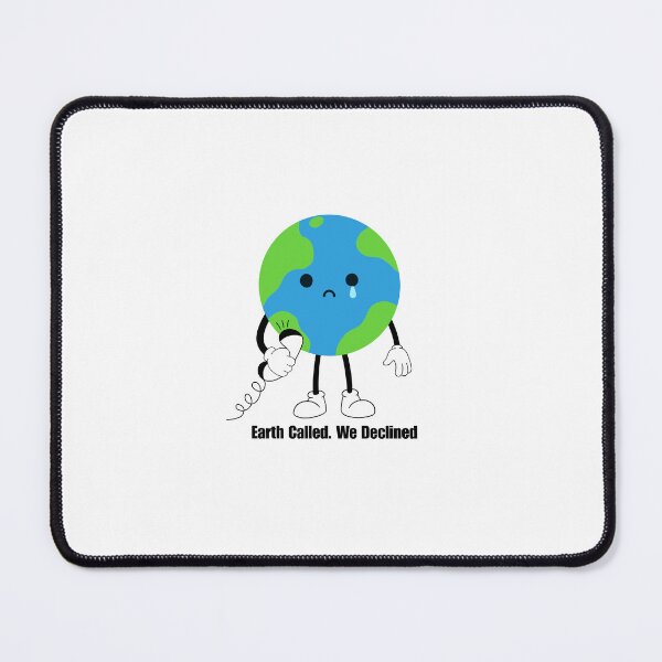 Item preview, Earth Called. We Declined designed and sold by meesara.