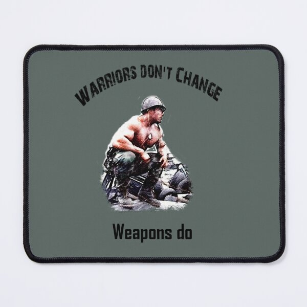 Item preview, Warriors Don’t Change • Weapons Do • Modern Warrior Quote designed and sold by fairmaiden7.