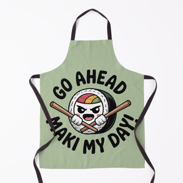 Item preview, Go Ahead Maki My Day designed and sold by telesdearts.