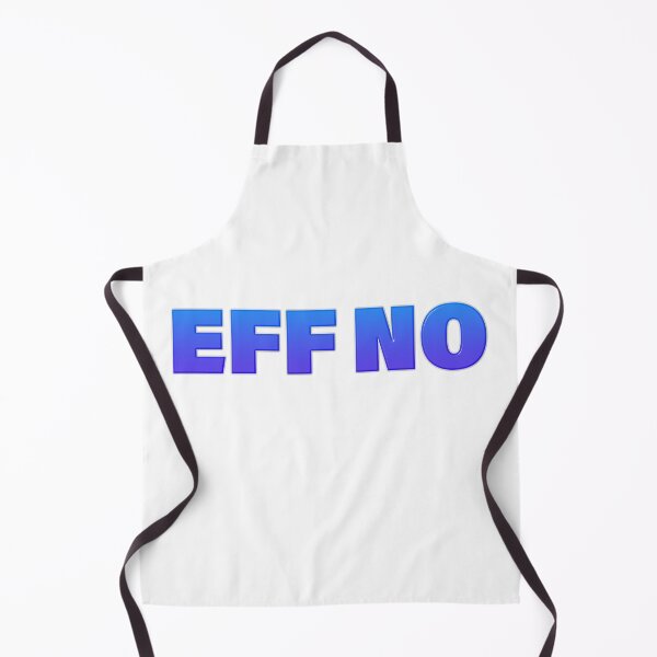 Item preview, EFF NO in Blue Bold designed and sold by Memes N Lore .