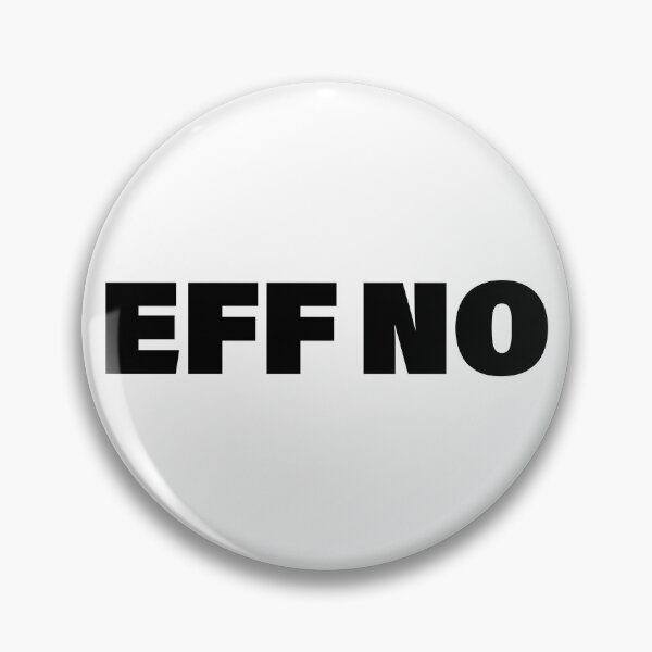Item preview, EFF NO in Bold designed and sold by Memes N Lore .