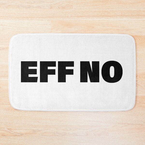 Item preview, EFF NO in Bold designed and sold by Memes N Lore .