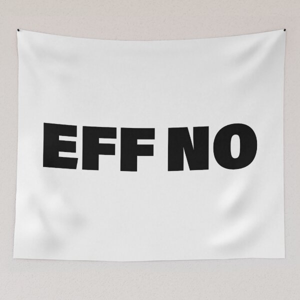 Item preview, EFF NO in Bold designed and sold by Memes N Lore .