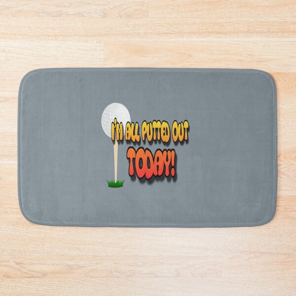 Item preview, I’m All Putted Out • Funny Golf Humor Tee designed and sold by fairmaiden7.