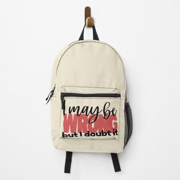 Item preview, I May Be WRONG but I Doubt It - Snarky Minimalist - Black Text designed and sold by FaeryNuff.