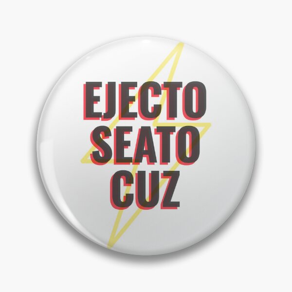 Item preview, Ejecto Seato Cuz designed and sold by RupertsGarage.
