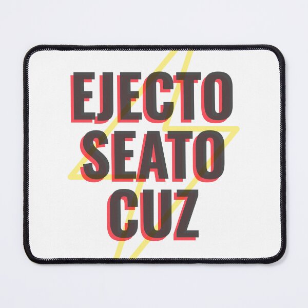 Item preview, Ejecto Seato Cuz designed and sold by RupertsGarage.