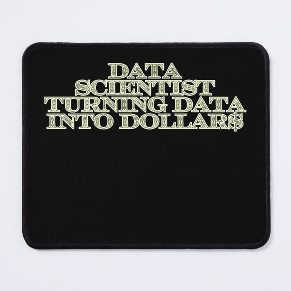 Item preview, Data Scientist Turning Data Into Dollars Funny Gift designed and sold by Unique Gift Shops Online.