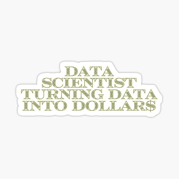 Item preview, Data Scientist Turning Data Into Dollars Funny Gift designed and sold by Unique Gift Shops Online.