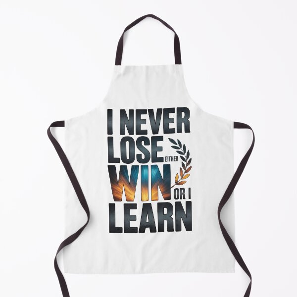 Item preview, I never lose: I either win or learn. designed and sold by Mahilis.