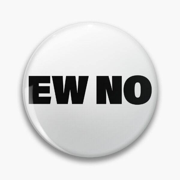 Item preview, EW NO in Bold designed and sold by Memes N Lore .