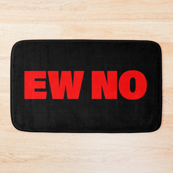 Item preview, EW NO in Red Bold designed and sold by Memes N Lore .