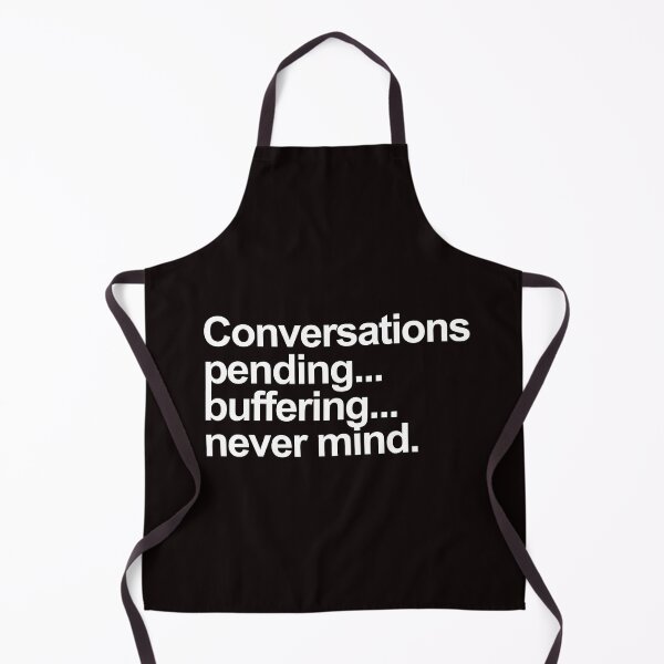 Item preview, Conversations Pending – Funny Introvert Buffering Quote Design designed and sold by Polycare.