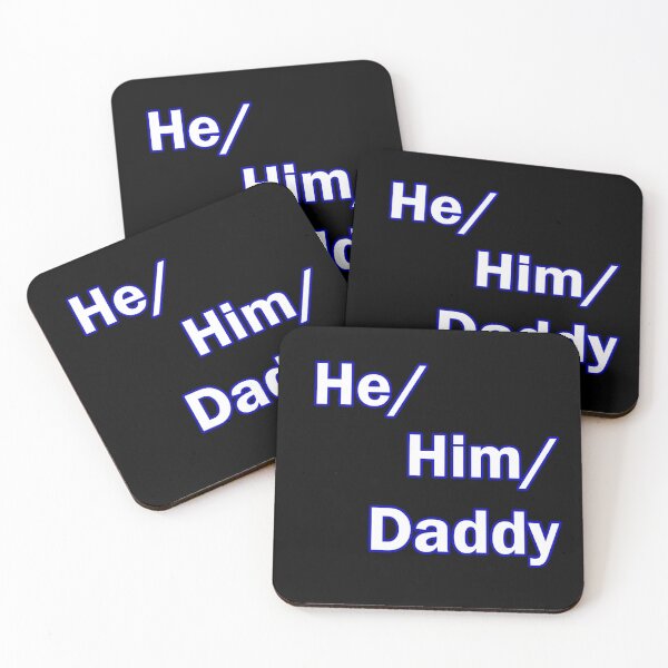 Item preview, He Him Daddy  designed and sold by rcmarble.