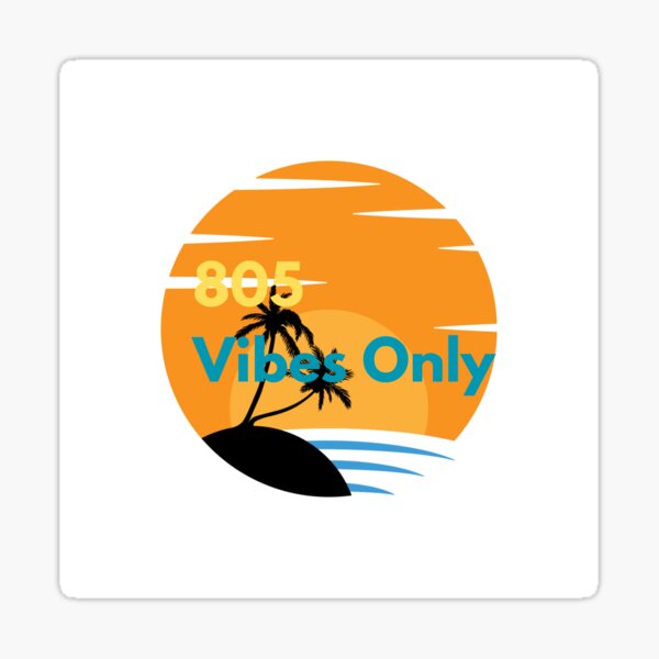 Item preview, 805 Vibes Only designed and sold by Speeders21.