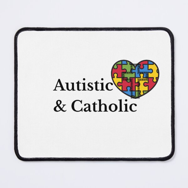 Item preview, Autistic & Catholic designed and sold by Speeders21.