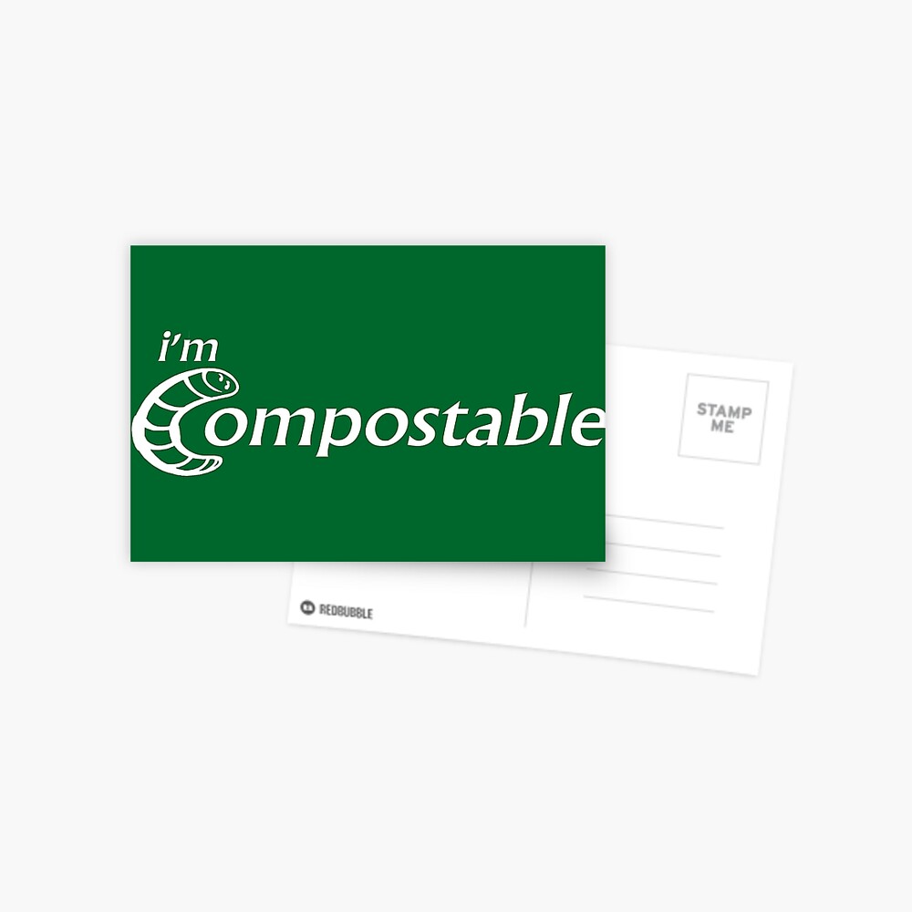 I'm Compostable - Earth Day, Garden Lover, Crazy Plant Lady, Plant Mom, Nature Lover, and Gardening Gift Postcard