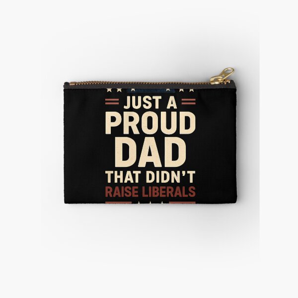 Item preview, Just A Proud Dad That Didn't Raise Liberals Gear designed and sold by DynamicDesign.