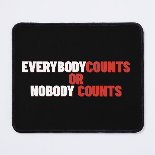 Item preview, EveryBody Counts or Nobody Counts designed and sold by PatternDesign91.
