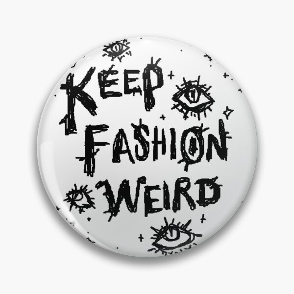 Item preview, Keep Fashion Weird – Grunge Alt Art designed and sold by SebasColD.
