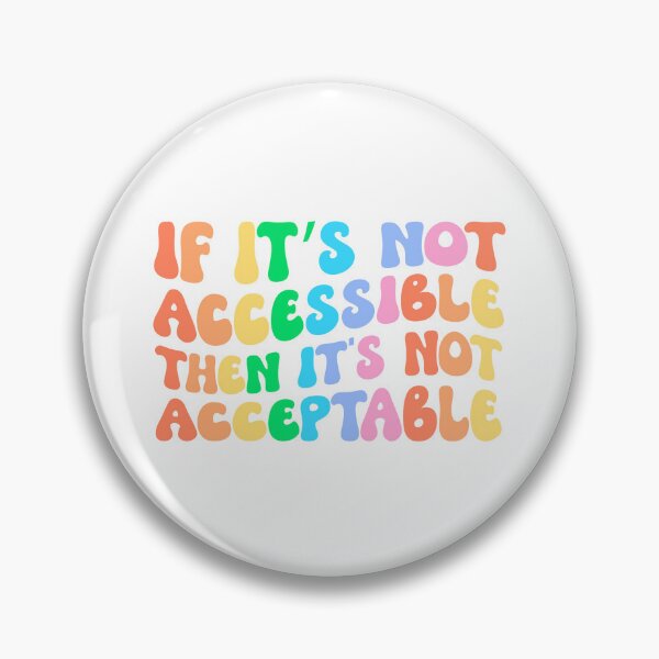 Item preview, if it's not accessible then it's not acceptable designed and sold by HannahGewickey.