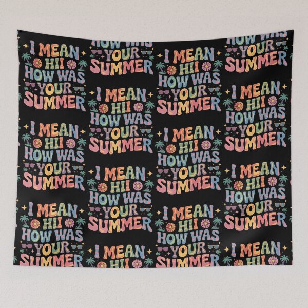Item preview, I Mean Hi How Was Your Summer - Funny Back To School Quote For Teachers designed and sold by LovelyEvaDesign.