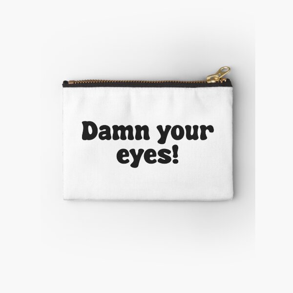 Item preview, Damn Your Eyes! designed and sold by Skull Fern.