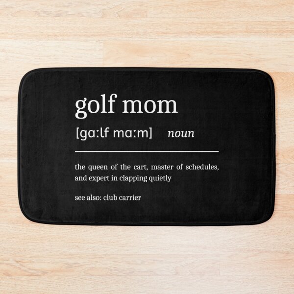 Item preview, Golf Mom Definition Sarcastic Golf Mama Dictionary designed and sold by StrideSuccess.