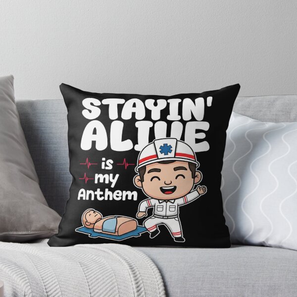 Item preview, STAYIN' ALIVE IS MY ANTHEM - PARAMEDIC designed and sold by KEF Custom.