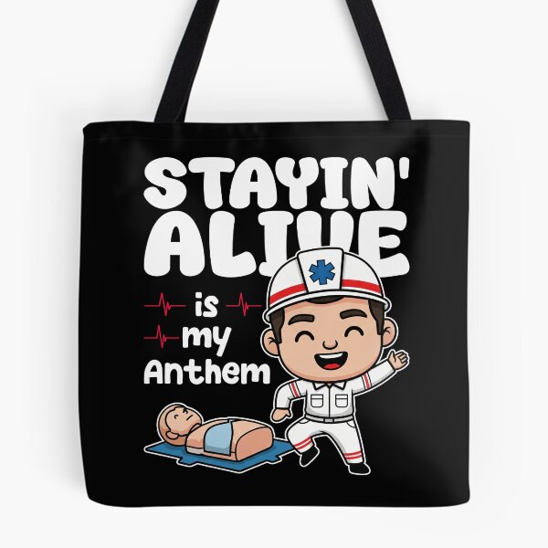 Item preview, STAYIN' ALIVE IS MY ANTHEM - PARAMEDIC designed and sold by KEF Custom.