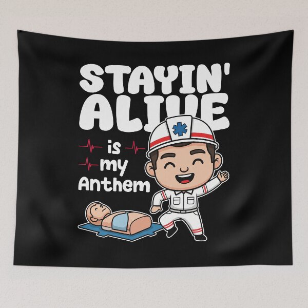 Item preview, STAYIN' ALIVE IS MY ANTHEM - PARAMEDIC designed and sold by KEF Custom.