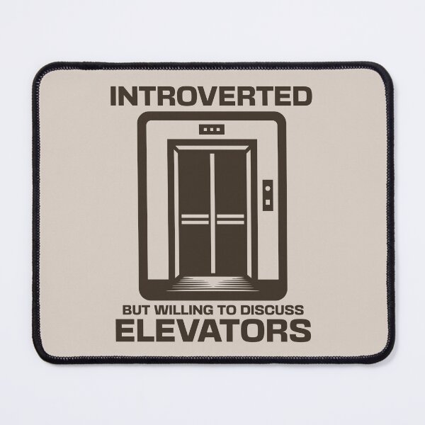 Item preview, Introverted But Willing To Discuss Elevators Funny Introvert Elevator Lover designed and sold by KLArtzStore.