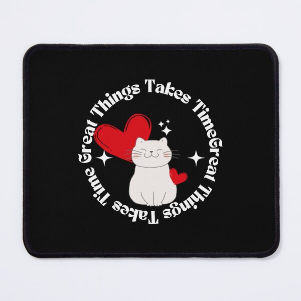 Item preview, Great things take time cute cat design designed and sold by WarriorsArmour.