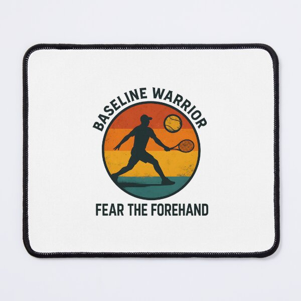 Item preview, Baseline Warrior - Fear the Forehand - Tennis designed and sold by inkNext.