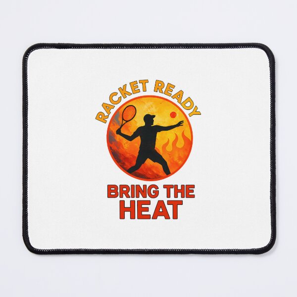 Item preview, Racket Ready - Bring the Heat - Tennis designed and sold by inkNext.