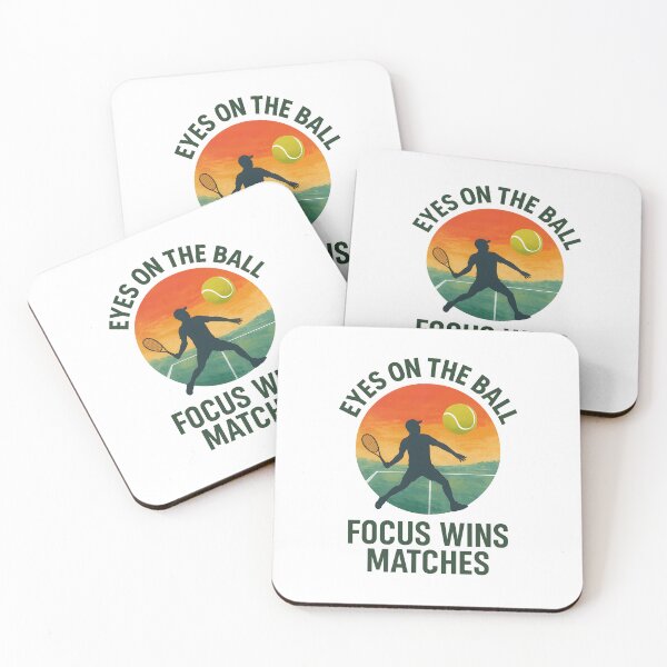 Item preview, Eyes on the Ball – Focus Wins Matches – Tennis designed and sold by inkNext.