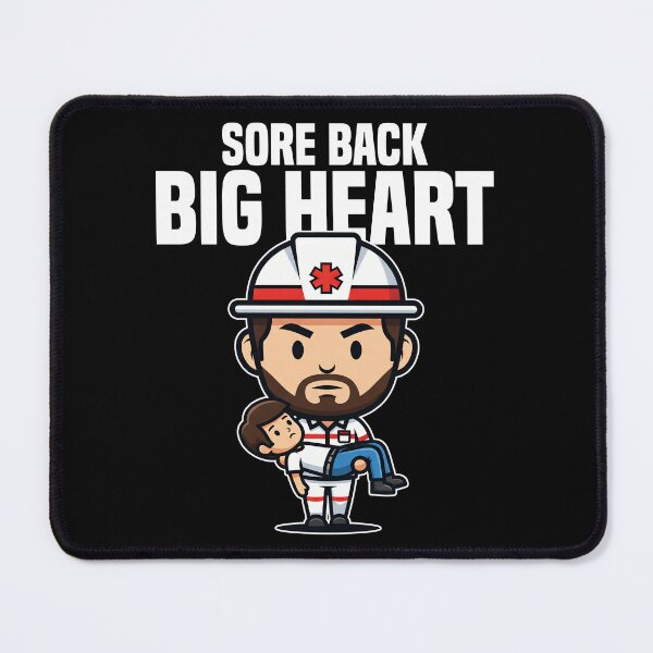 Item preview, SORE BACK, BIG HEART - PARAMEDIC designed and sold by KEF Custom.