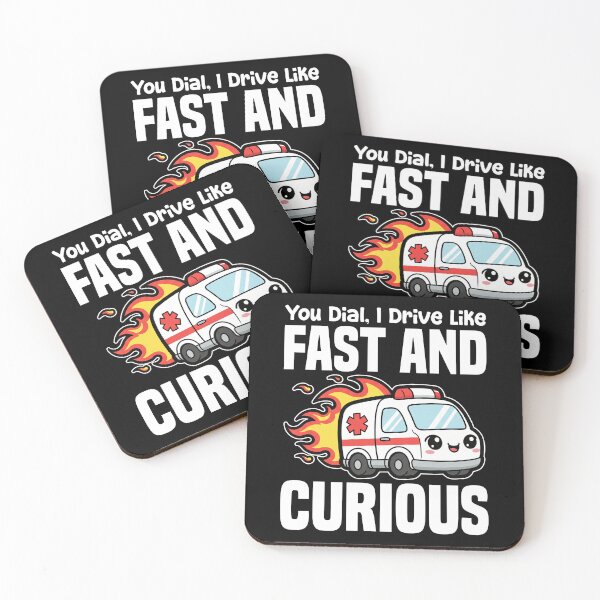 Item preview, YOU DIAL, I DRIVE LIKE FAST AND CURIOUS - PARAMEDIC designed and sold by KEF Custom.