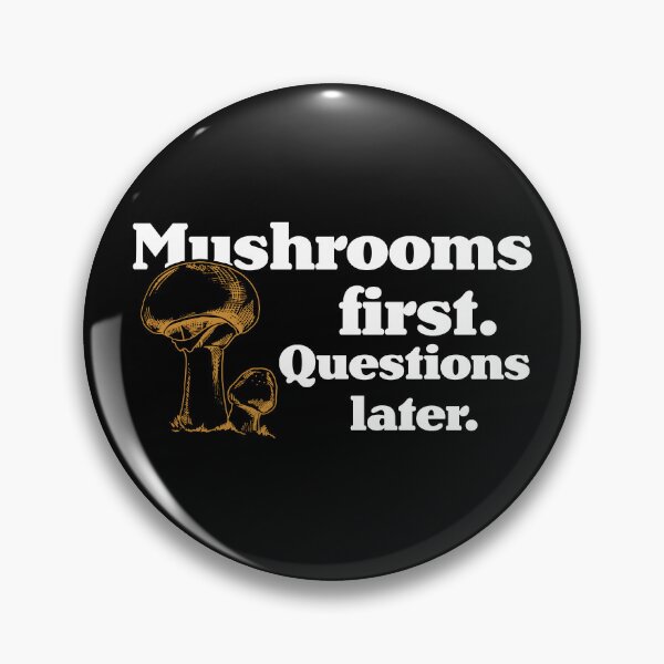 Item preview, Mushrooms first. Questions later. designed and sold by Milena R..