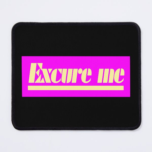 Item preview, Excure me - Funny Gen Alpha Slangs designed and sold by Sharetogether.