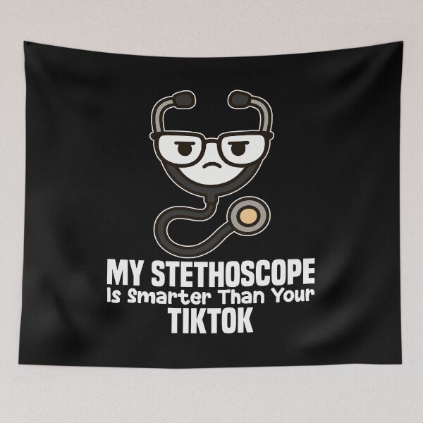 Item preview, MY STETHOSCOPE IS SMARTER THAN YOUR TIKTOK - PARAMEDIC designed and sold by KEF Custom.