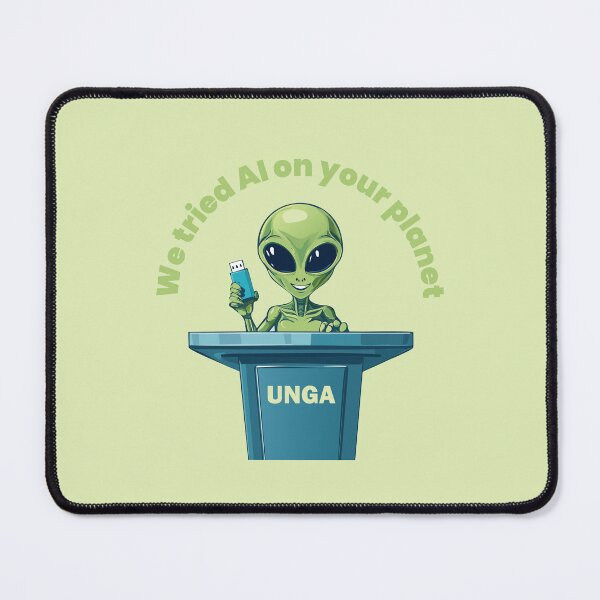 Item preview, "We Tried AI On Your Planet" Alien UNGA Speech | Sci-Fi Humor | Funny Extraterrestrial Tech designed and sold by KAYJAY DESIGNS.