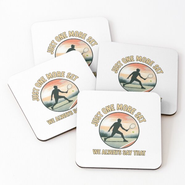 Item preview, Just One More Set - We Always Say That - Tennis designed and sold by inkNext.