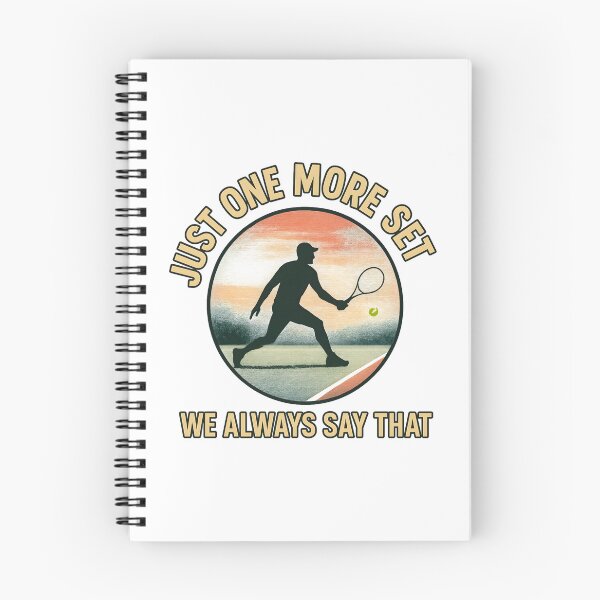 Item preview, Just One More Set - We Always Say That - Tennis designed and sold by inkNext.