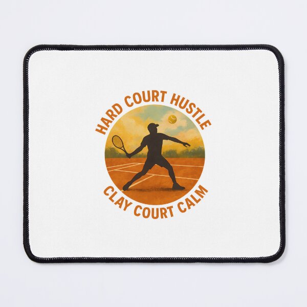 Item preview, Hard Court Hustle - Clay Court Calm - Tennis designed and sold by inkNext.